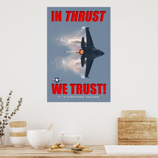 F-16 Vertrauen wir Poster (Küche)