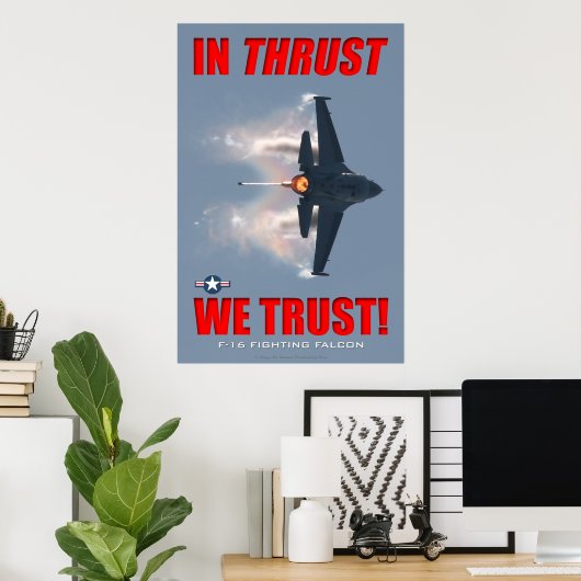 F-16 Vertrauen wir Poster (Heimbüro)