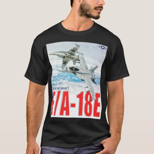 F/A-18E SUPER HORNET T-Shirt (Vorderseite)