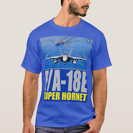 F/A-18E SUPER HORNET T-Shirt (Vorderseite)