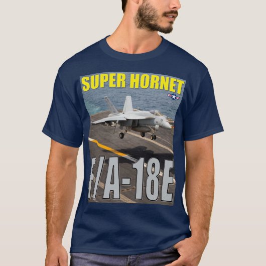 F/A-18E SUPER HORNET T-Shirt (Vorderseite)