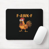 F-Awk-F Huhn F-Caw-F Hahn Lustiger Humor Meme Mousepad (Mit Mouse)