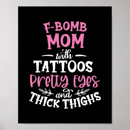 F Bomb-Mama mit Tätowierungen Hübsche Augen und Di Poster (Vorne)