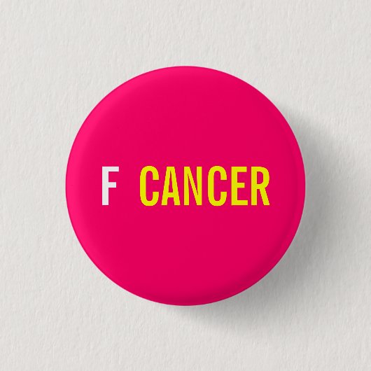 F CANCER BUTTON (Vorderseite)