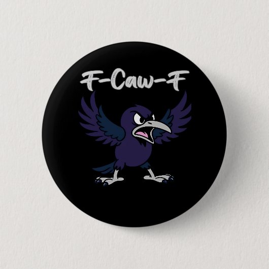 F-Caw-F Aesthetic Graphic Button (Vorderseite)