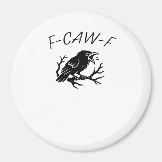 F-Caw-F Angry Crow Raven Funny Gothic Humor Bird P Magnet (Vorne)