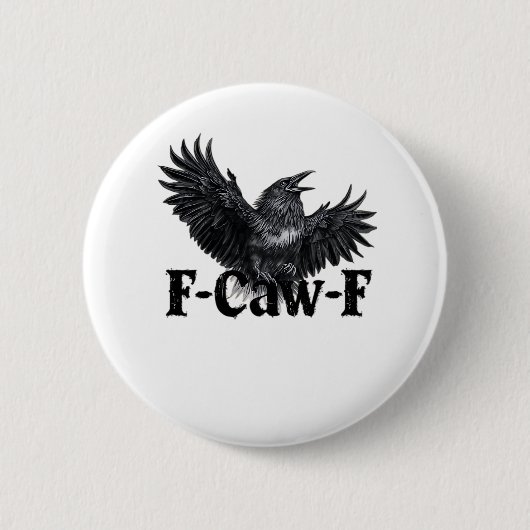 F-Caw-F Angry Raven Art Print Gothic Crow Illustra Button (Vorderseite)