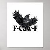 F-Caw-F Angry Raven Art Print Gothic Crow Illustra Poster (Vorne)
