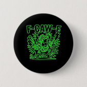 F-Caw-F Attitude Classic Cool Unique Button (Vorderseite)