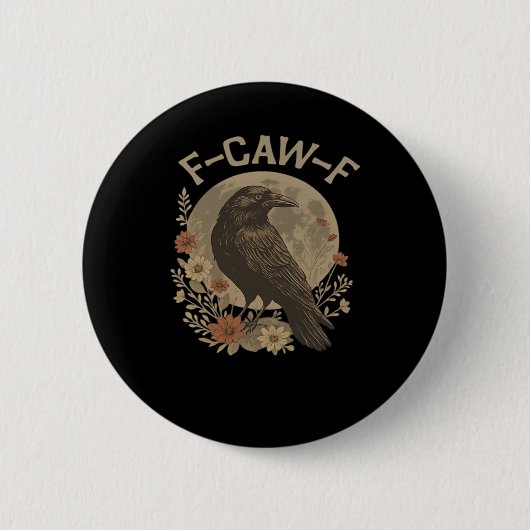 F-Caw-F Basic Design Button (Vorderseite)