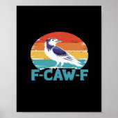 F-Caw-F Bird Crow Funny Crow Lover Aesthetic Style Poster (Vorne)