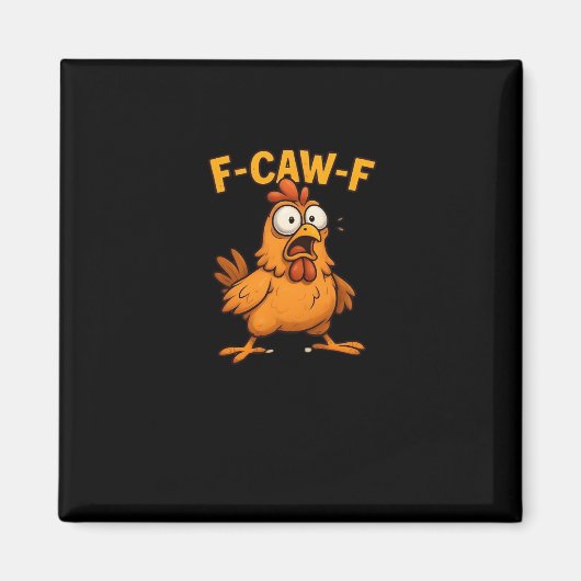 F Caw F Bird Lovers Pun Cool Unique Design Magnet (Vorne)