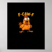 F Caw F Bird Lovers Pun Cool Unique Design Poster (Vorne)