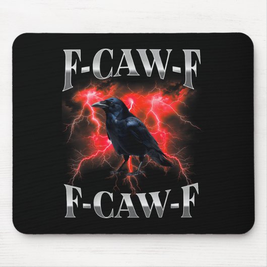 F-caw-f Black Crow Black Bird Raven Gothic Bootleg Mousepad (Vorne)
