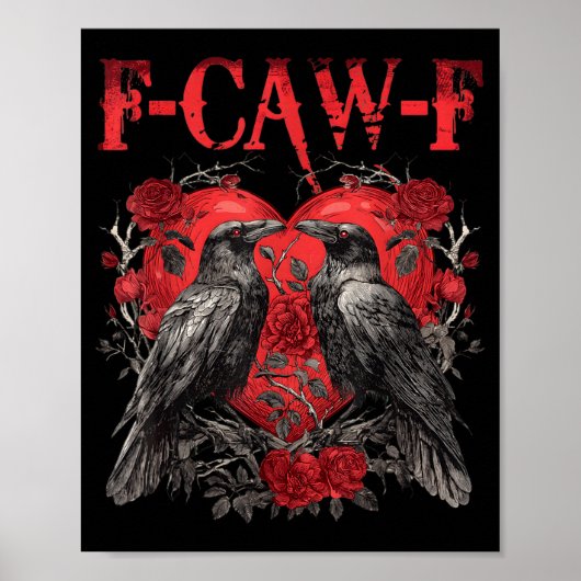 F-caw-f Black Crow Black Bird Roses Heart Funny Va Poster (Vorne)