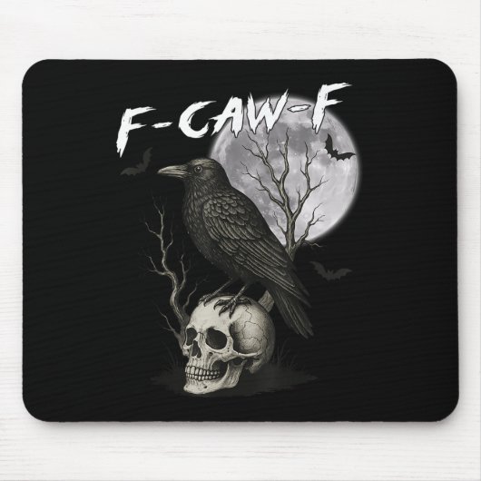 F-caw-f Black Crow Pun Funny Bird Cawing Gothic Ha Mousepad (Vorne)