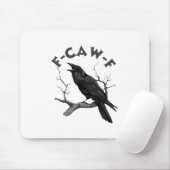 F-caw-f Black Crow Pun Funny Bird Cawing Grunge Mousepad (Mit Mouse)