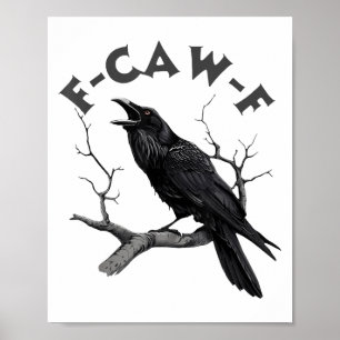 F-caw-f Black Crow Pun Funny Bird Cawing Grunge Poster