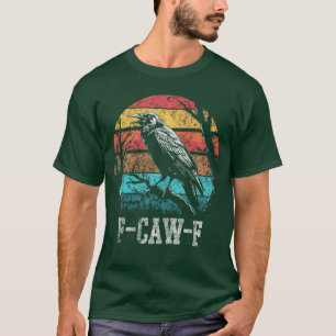 F Caw F Black Crow Retro Sunset Puff Funny Bird Ca T-Shirt