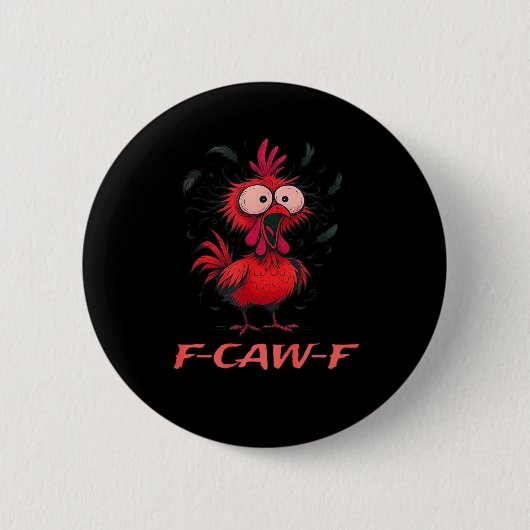 F-Caw-F-Chicken Boxy Cool Casual Button (Vorderseite)