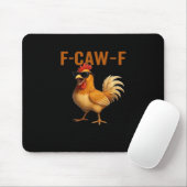 F-Caw-F Chicken Classic Aesthetic Design Mousepad (Mit Mouse)