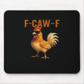 F-Caw-F Chicken Classic Aesthetic Design Mousepad (Vorne)