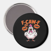 F-Caw-F Chicken Classic Cool Unique Magnet (Vorderseite/Rückseite)
