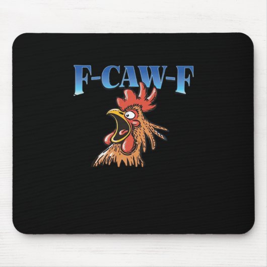 F-Caw-F Chicken Classic Cool Unique Mousepad (Vorne)