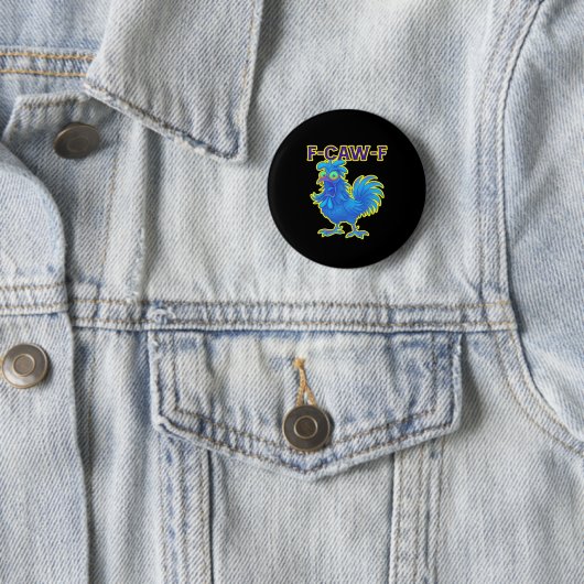 F-Caw-F Chicken Classic Creative Casual Button (Beispiel)