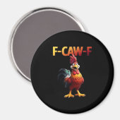 F-Caw-F Chicken Classic Creative Casual Magnet (Vorderseite/Rückseite)