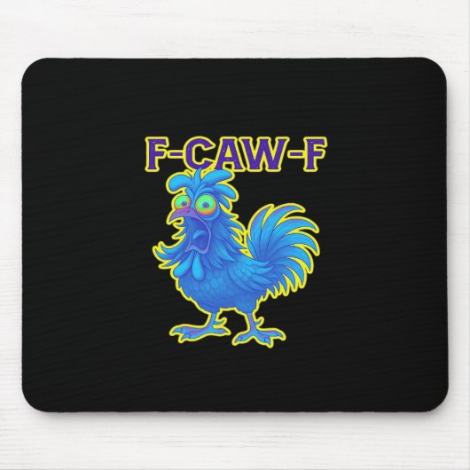 F-Caw-F Chicken Classic Creative Casual Mousepad (Vorne)