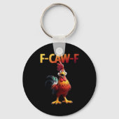 F-Caw-F Chicken Classic Creative Casual Schlüsselanhänger (Vorderseite)