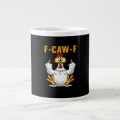 F-Caw-F Chicken Classic Funny Trendy Jumbo-Tasse (Vorderseite)