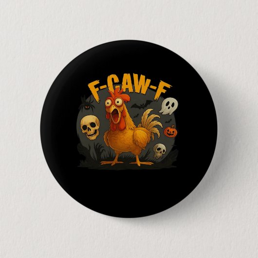 F-Caw-F Chicken Classic Minimal Clean Button (Vorderseite)