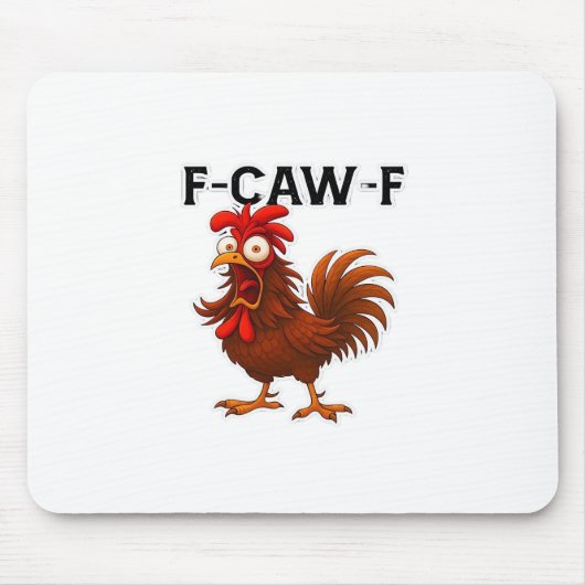 F-Caw-F Chicken Classic Mousepad (Vorne)