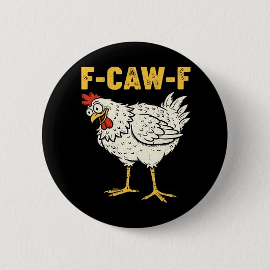 F-Caw-F Chicken Classic Retro Cool Button (Vorderseite)