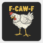 F-Caw-F Chicken Classic Retro Cool Quadratischer Aufkleber (Vorderseite)