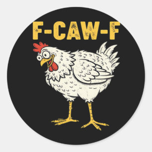 F-Caw-F Chicken Classic Retro Cool Runder Aufkleber