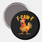 F-Caw-F Chicken Classic Retro-Stil Magnet (Vorderseite/Rückseite)