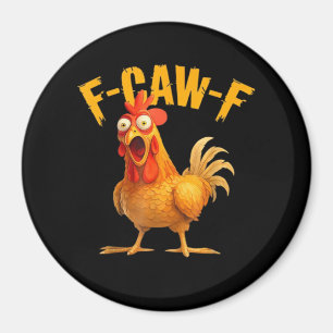F-Caw-F Chicken Classic Retro-Stil Magnet