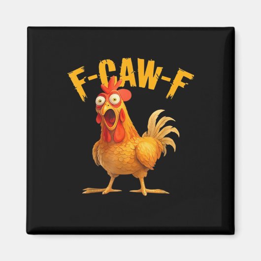 F-Caw-F Chicken Classic Retro-Stil Magnet (Vorne)