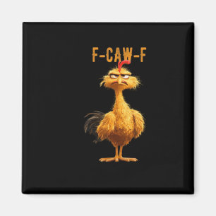 F-Caw-F Chicken Classic Retro-Stil Magnet