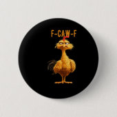 F-Caw-F Chicken Classic Retro Style Button (Vorderseite)