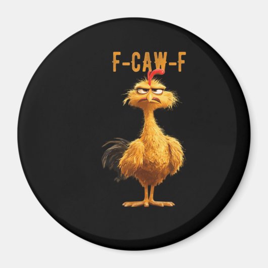 F-Caw-F Chicken Classic Retro Style Magnet (Vorne)