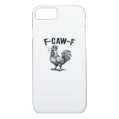 F-Caw-F Chicken Creative Casual Case-Mate iPhone Hülle (Rückseite)