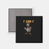 F-Caw-F Chicken Essential Aesthetic Casual Magnet (Vorderseite/Rückseite)