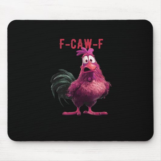 F-Caw-F-Chicken Essential Aesthetic Unique Mousepad (Vorne)