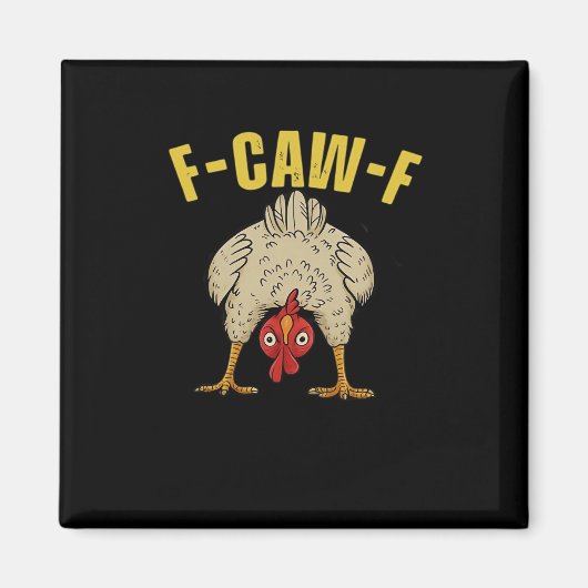 F-Caw-F-Chicken Essential Art Graphic Magnet (Vorne)