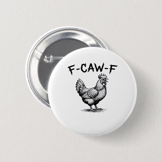 F-Caw-F Chicken Essential Button (Vorne & Hinten)