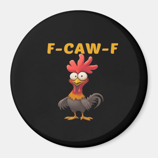 F-Caw-F-Chicken Essential Classic Aesthetic Unique Magnet (Vorne)